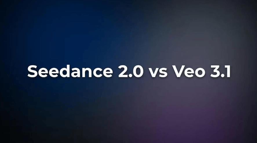Seedance 2.0 vs Veo 3.1: The Ultimate 2026 AI Video Generation Showdown